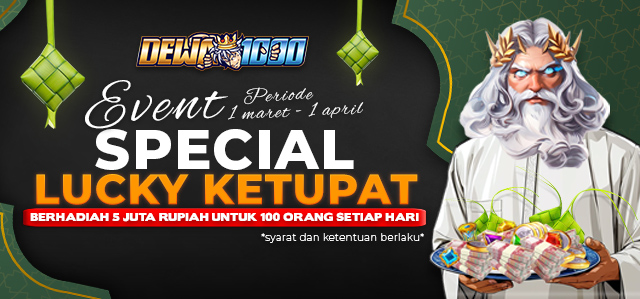 EVENT LUCKY KETUPAT 5 JUTA SETIAP HARI UNTUK 100 PEMENANG !!!